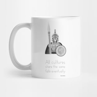 Sparta - All Cultures Share the Same Fate Eventually Mug